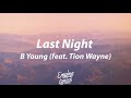B Young - Last Night (feat. Tion Wayne) [Lyrics]