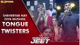 Sheheryar Nay Diya Mushkil Tongue Twisters | #KhelKayJeet | Express TV | I2K2G