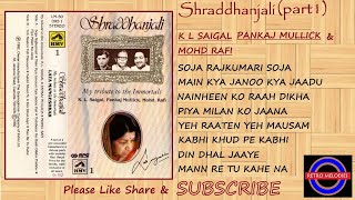 SHRADHANJALI BY LATA MANGESHKAR A TRIBUTE TO THE LEGENDS (PART 1) RECORDED FROM THE CASSETTE