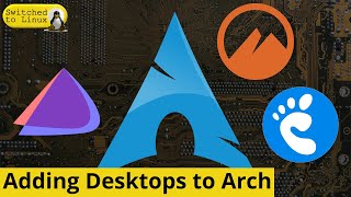 Adding Desktops to Arch