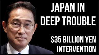 JAPAN in Deep Trouble as Yen Crashes in Value \u0026 Central Bank Spends $35 Billion Supporting Value