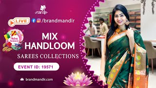 Mix Handloom Sarees Collection | WhatsApp Number 733 733 7000 | Brand Mandir Sarees LIVE