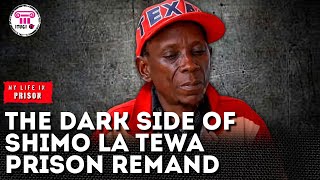 The dark side of shimo la tewa prison remand