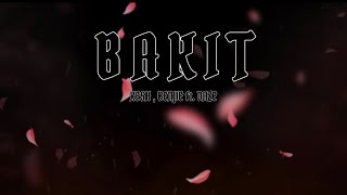 “ BAKIT “- Kesh , Benjie ft. Daze ( Prod by: Dia Beatz )