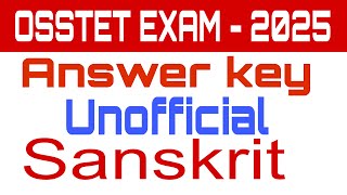 OSSTET Answer key 2025 ll osstet Sanskrit ll Question paper solution 17.1.2025 ll