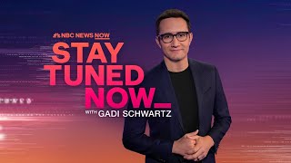 Stay Tuned NOW with Gadi Schwartz - June 1 | NBC News NOW