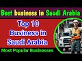 Best business in Saudi Arabia