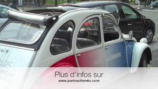 Découvrez Paris en 2CV avec Paris Authentic