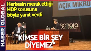 Herkesin Merak Ettiği HDP Sorusuna Kılıçdaroğlu Babala'da Cevap Verdi: Kimse Bir Şey Diyemez!