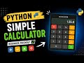Build a Simple Calculator in Python| Beginner Python Project|Simple Calculator for Beginners