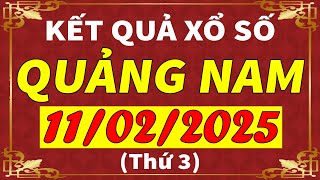 Xổ số Quảng Nam ngày 11 tháng 2 | XSQNM - KQXSQNM - SXQNM | Xổ số kiến thiết Quảng Nam hôm nay