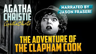 🕵️ The Clapham Cook Mystery: A Hercule Poirot Investigation | Audiobook Narrated by Jason Fraser 🎧