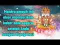 Mantra ampuh ini akan memberikan kabar baik segera setelah Anda bangun di pagi hari