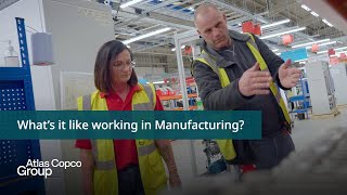 Atlas Copco Group UK | What’s it like working in Manufacturing?