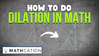 What is a Dilation in Math? (Examples and Definition of Dilation in Math)