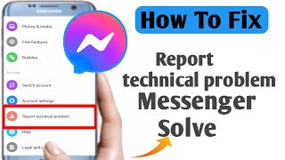 How to Fix report technical problem on 2022 √ Facebook messenger solve