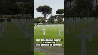 Sicily-Rome American Cemetery in Nettuno, Italy. 7,860 Americans bur13d here.