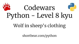 Codewars - Python - Wolf in sheep's clothing