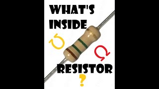 What's inside Resistors ?