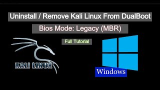How to: Remove Linux From Dual Boot Windows 10 [ Kali Linux ] | Bios Mode: Legacy (MBR)