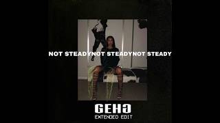 Paloma Mami - Not Steady (Gehg Extended Edit)