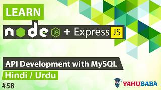 ExpressJS & NodeJS Create API with MySQL Database Tutorial in Hindi / Urdu