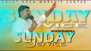 பரிபூரண ஆசிர்வாதங்கள்  | SUNDAY SERVICE | GREAT ROCK WORSHIP CENTER | PASTOR SAM SOLOMON RAJA