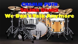 Charlie Puth & Selena Gomez - We Don't Talk Anymore (Cover Virtual Drum)