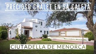 🔆ENCANTADOR CHALET EN SA CALETA, CIUTADELLA 🌴[MENORCA] Ref.34196