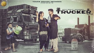 TRUCKER | (Official Video) | Gavvy Sidhu Ft. Jashanmeet || Kriti Verma || New Punjabi Song2023 |