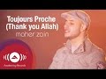 Maher Zain - Toujours Proche (Français) | Always Be There | Official Lyric Video