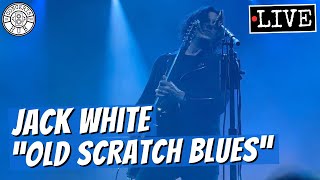 Jack White Old Scratch Blues LIVE