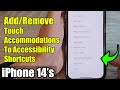 iPhone 14's/14 Pro Max: How to Add/Remove Touch Accommodations To Accessibility Shortcuts