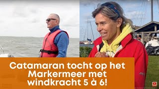 Zeilen met harde wind! Groepsuitje CATAMARAN ZEILEN op het Markermeer | Geluk op het Water