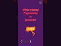 Object oriented programming in Javascript | #javascript tutorial in 1 minutes #oops #programming