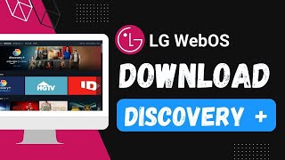 How to Get Discovery Plus on LG TV