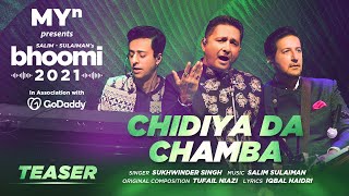 Chidiya Da Chamba (Teaser) - MYn presents Bhoomi 2021 | Salim Sulaiman | Sukhwinder Singh