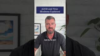 ADHD and Time Blindness Explained