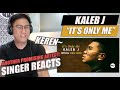 Kaleb J - It's Only Me Official Lyric Video | SINGER REACTION