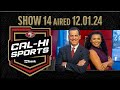 49ers Cal-Hi Sports Show #14 | December 1, 2024