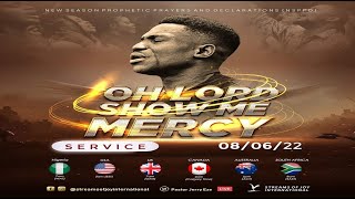 OH LORD SHOW ME MERCY [NSPPD] - 8th June 2022