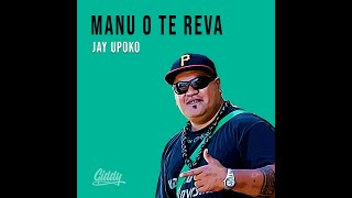 Manu O Te Reva   Jay Upoko x Giddy