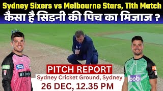 Sydney Sixers vs Melbourne Stars 11th Match Match Pitch Report / SIXER vs STAR Dream 11