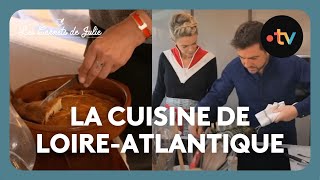 La cuisine de Loire-Atlantique avec Éric Guérin - Les Carnets de Julie