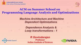 Machine Dependent Optimizations - Dependence Analysis & Loop transformations - 1