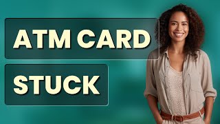What To Do If a Wells Fargo ATM Keeps Your Credit Card?