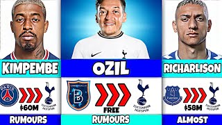 Tottenham Transfers Summer 2022 - Ozil, Richarlison, Kimpembe, Lenglet