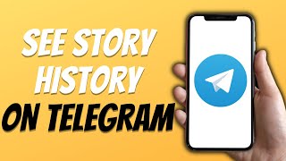 How to See Story History on Telegram (EASY Tutorial!)