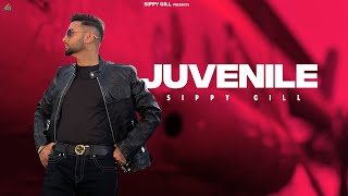 JUVENILE (FULL LYRICAL VIDEO) || Sippy Gill | Mxrci | Latest Punjabi Song 2023 | New Punjabi Song