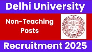 Deen Dayal Upadhyay College Delhi Recruitment 2025 | Non-Teaching Vacancies @naviclasses